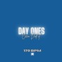 Ceea Did It - Day Ones