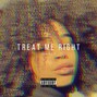 Ceea Did It - Treat Me Right