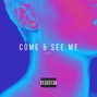 Ceea Did It - Come & See Me