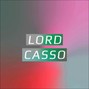 LORD CASSO - Two Guns