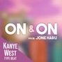 Jone Haru - ON & ON (KANYE WEST TYPE BEAT)