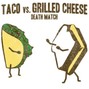 John Wolfe - Grilled Cheese Versus Taco