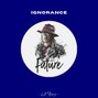 killTatsuya - Ignorance