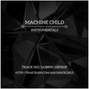 Machine Child - Track 005 / 163 BPM