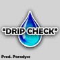 Paradyse - Hella Sketchy Type Beat 'Drip Check' (Prod. Paradyse)