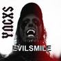 YNGXS - EVILSMILE