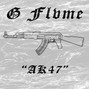 G Flvme - AK47