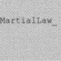 MartialLaw_ - Unmissable