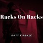 Matt Firenzé Beats - Racks On Racks