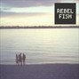 Rebel Fish - After Birthday