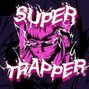 E-Jayy - Super Trapper