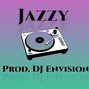 DJ Envision - Jazzy (Prod. DJ Envision)