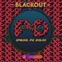 FG Solo - Blackout (Prod. FG Solo)