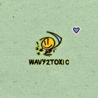Wavy2Toxic