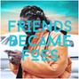 Myles Squared - Friends Became Foes