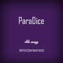 ohhsnapp - ParaDice