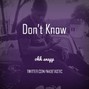 ohhsnapp - Don't Know [Yella Beezy, Tee Grizzley, Kevin Gates] Type beat