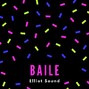 Elliot Sound - Baile
