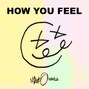 Mako Havle - How You Feel