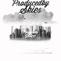 Skies - "Bravo" (Prod. Skies)