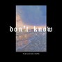 lost.mindd  - Don't Know - Don Toliver x Drake Type Beat