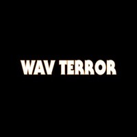 Wav Terror