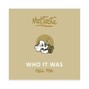 NtrlTaste - Who it Was (Tell Me)