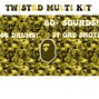 @OnlyOneP.T - Twisted Multi kit @originalpt 