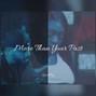LonerBoy - More Thank Your Past
