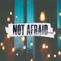 onemah. - Not Afraid