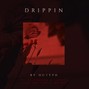 October - Drippin
