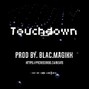 YYC Hitmakers - Touchdown (Prod By. Blac.Magikk)
