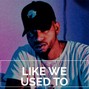 Le Mak - LIKE WE USED TO / R&B SOUL