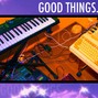 CHenelbeat - Good Things ☘ | Guitar Type Beat $20 wav 