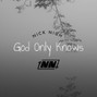 Nick Nigh - God Only Knows