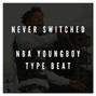 LOQI On The Hits - Never Switched - NBA Youngboy Type Beat - 165 BPM - C minor - Prod by LOQI - info@loqionthehits.com