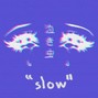 Lyz - Slow