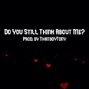 ThatBoyTony - Do You Still About Me? (Prod. by ThatBoyTony)
