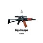 POWERUP - Big Choppa