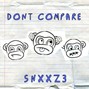 Snzzzy - Dont Compare