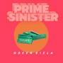 Prime Sinister - Green Rizla [Grime] [140BPM]