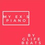 gLife - My Ex's Piano