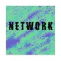 N E T W O R K / pvrvnormvl - Electroshit 