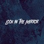 Nigel T. - Look in the Mirror
