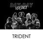 Day-Day Versace - Trident
