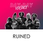 Day-Day Versace - Ruined