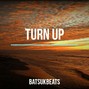 BatsukBeats  - Turn up