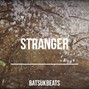 BatsukBeats  - Stranger