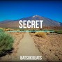 BatsukBeats  - Secret