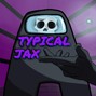 Typical Jax - AMONG US TYPE BEAT